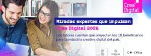 Crea Digital 2026 selecciona 18 iniciativas y destaca presencia regional