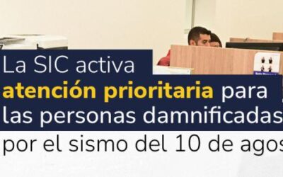 SIC habilita atención prioritaria para damnificados por sismo