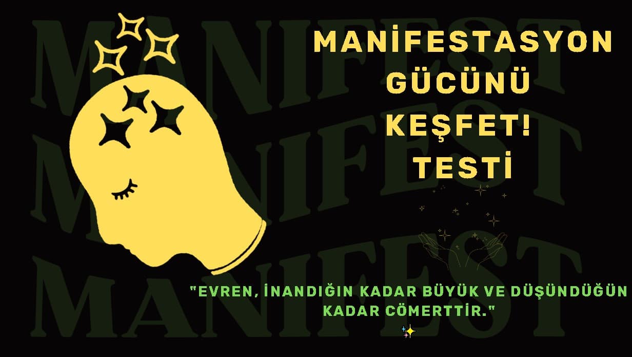 Manifestasyon Gücünü Keşfet! Testi