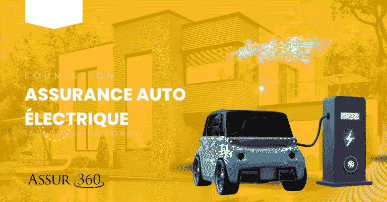 Soumission assurance auto électrique, économisez maintenant