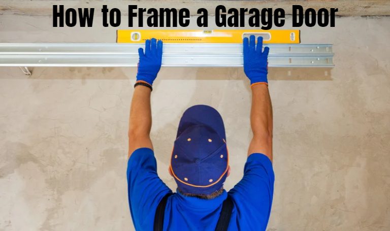 How to Frame a Garage Door