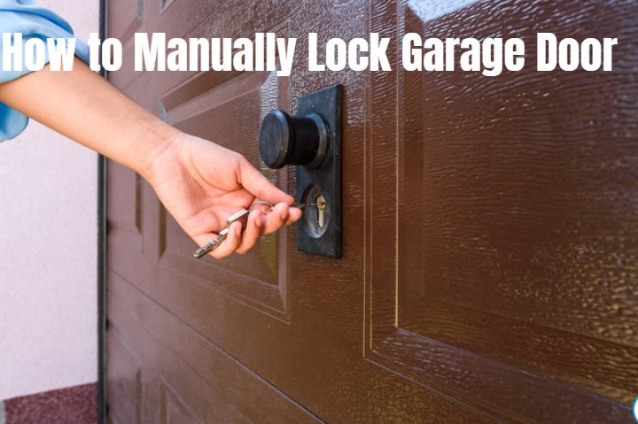 How to Manually Lock Garage Door