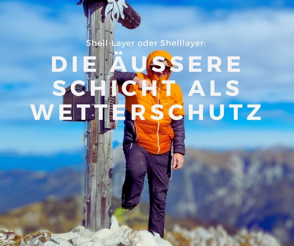 Du betrachtest gerade Shell Layer erklärt: Hardshell vs. Softshell am Berg