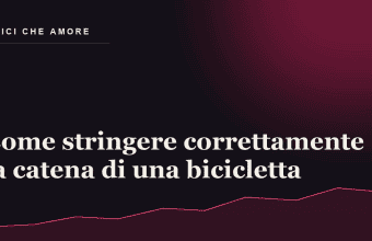 Tensione catena bici: quando si regola e quando no