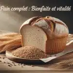 Pain complet bienfait, tranche et grains de blé