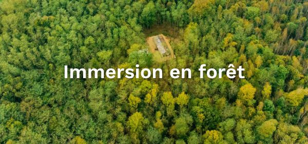 2025 – Immersion en foret – 18 au 21 avril