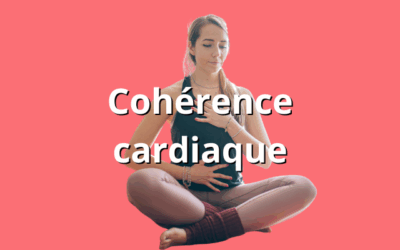 Cohérence cardiaque, la respiration pour améliorer sa santé