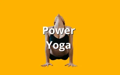 Power Yoga 💪 définition, bienfaits et pratique