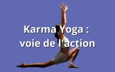 Karma yoga 🏃‍♂️ le yoga de l’engagement