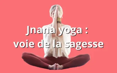 Jnana yoga 📚 : le yoga de la connaissance