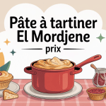 pâte a tartiner el mordjene prix pot ambiance famille algérie