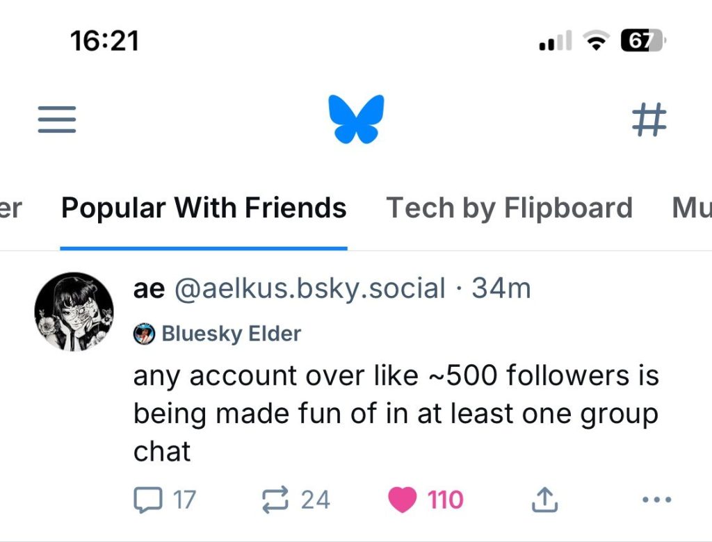 I saw this on BlueSky and it really resonated

"any account over like ~500 followers is being made fun of in at least one group chat"
