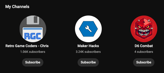 My YouTube channels featuring Maker Hacks, the spin-off Retro channel, and my new D&D/Tabletop channel that I have yet to begin
