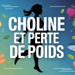 choline et perte de poids aliments riches