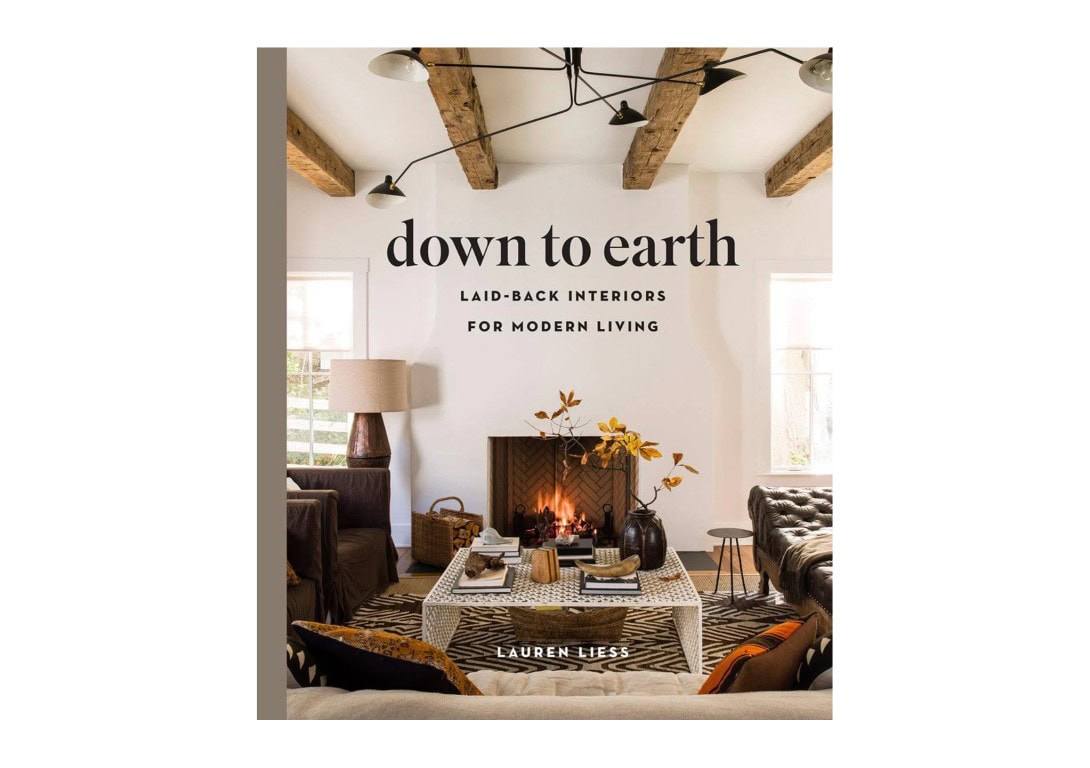Down to Earth: Laid-Back Interiors For Modern Living