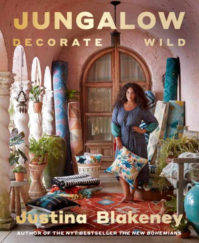Book cover of *Jungalow: Decorate Wild* by Justina Blakeney with a bohemian setting