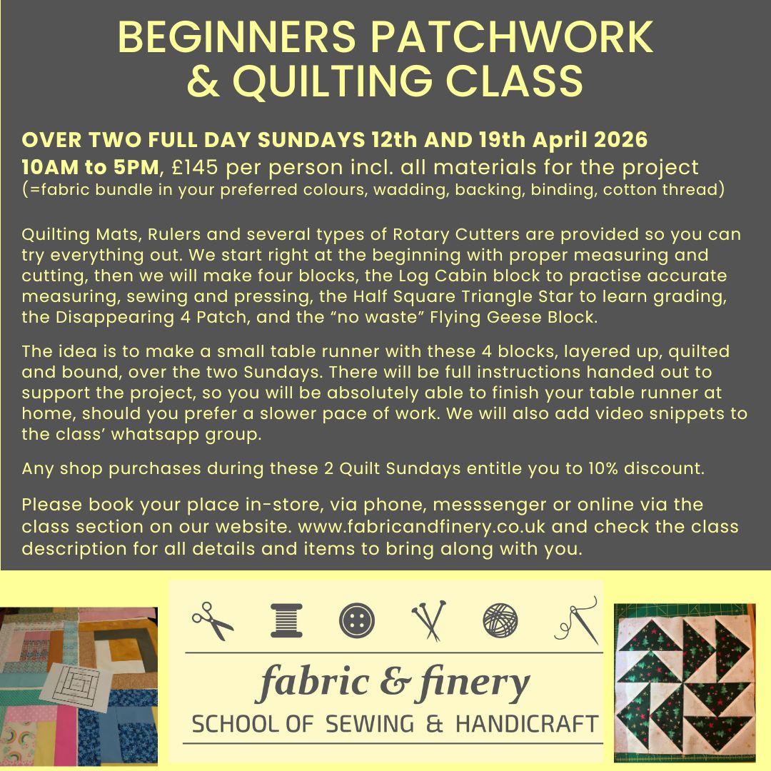 BEGINNERS PATCHWORK & QUILTING CLASS SUNDAYS 12.04. & 19.04.2026 2FULL DAYS 10am to 5pm, £145