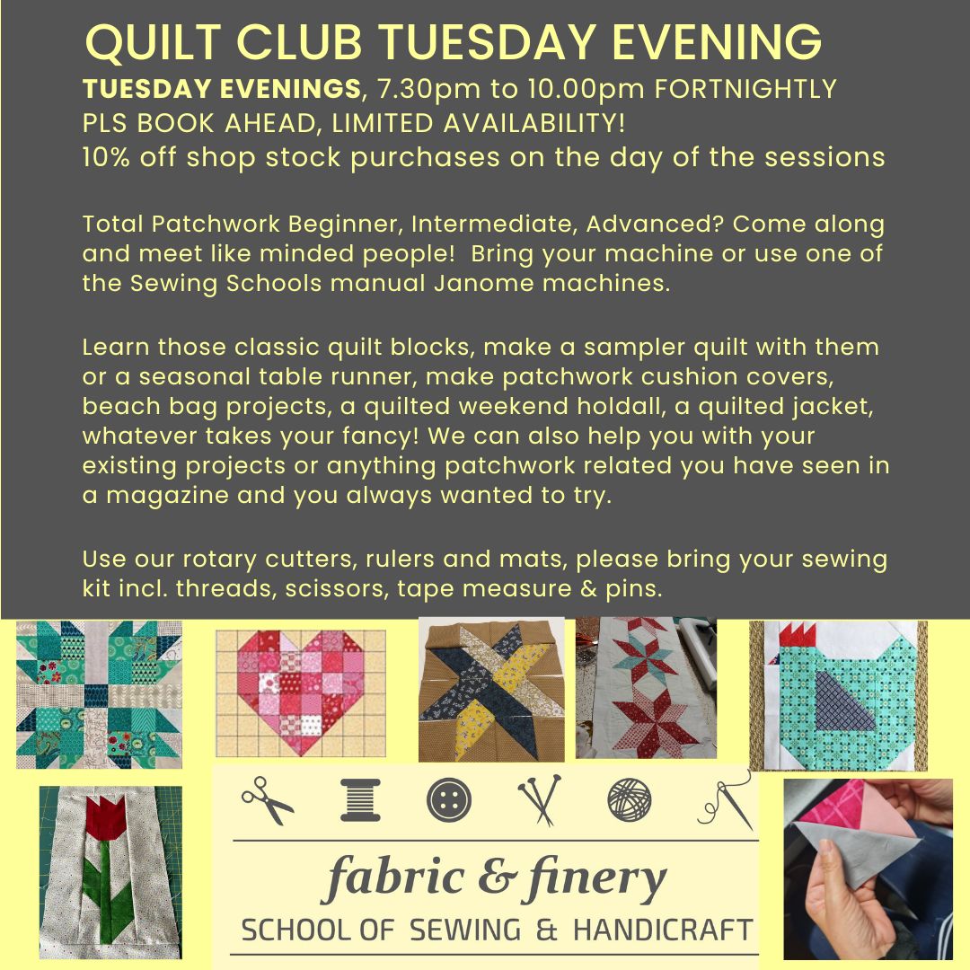 Tuesday EVENING Quilt Club fortnightly 7.30pm-10pm, session 26 May 26