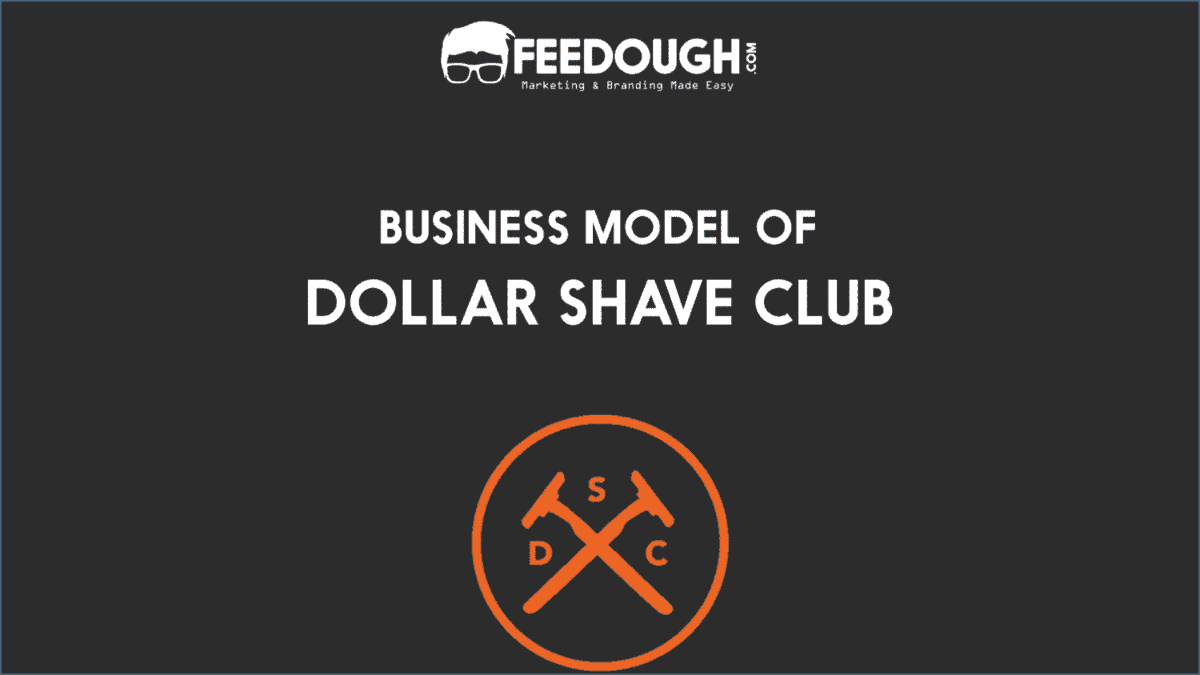 Dollar Shave Club Business Model | Case Study dollar-shave-club-business-model