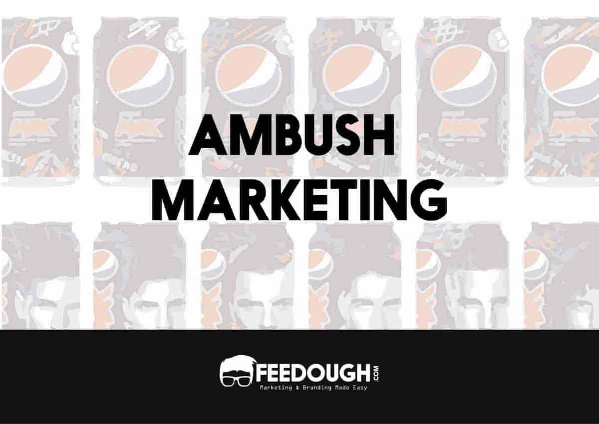 What Is Ambush Marketing? How Is It Used In Brand Wars? ambush marketing