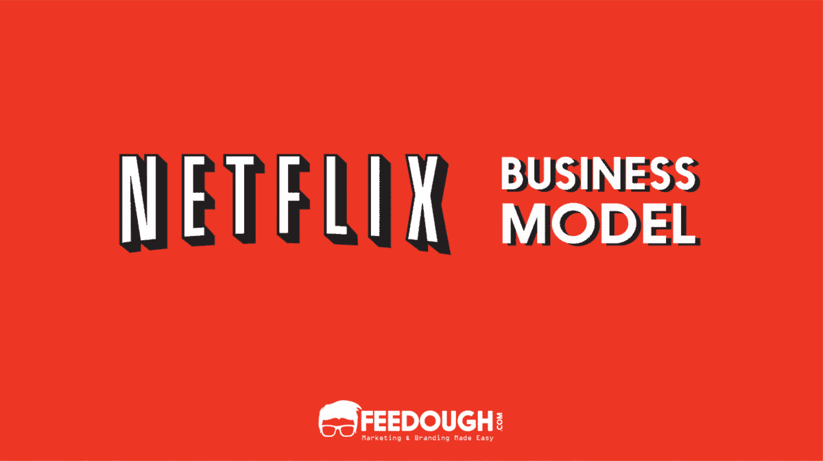 Netflix Business Model | How does Netflix make money? how does netflix make money