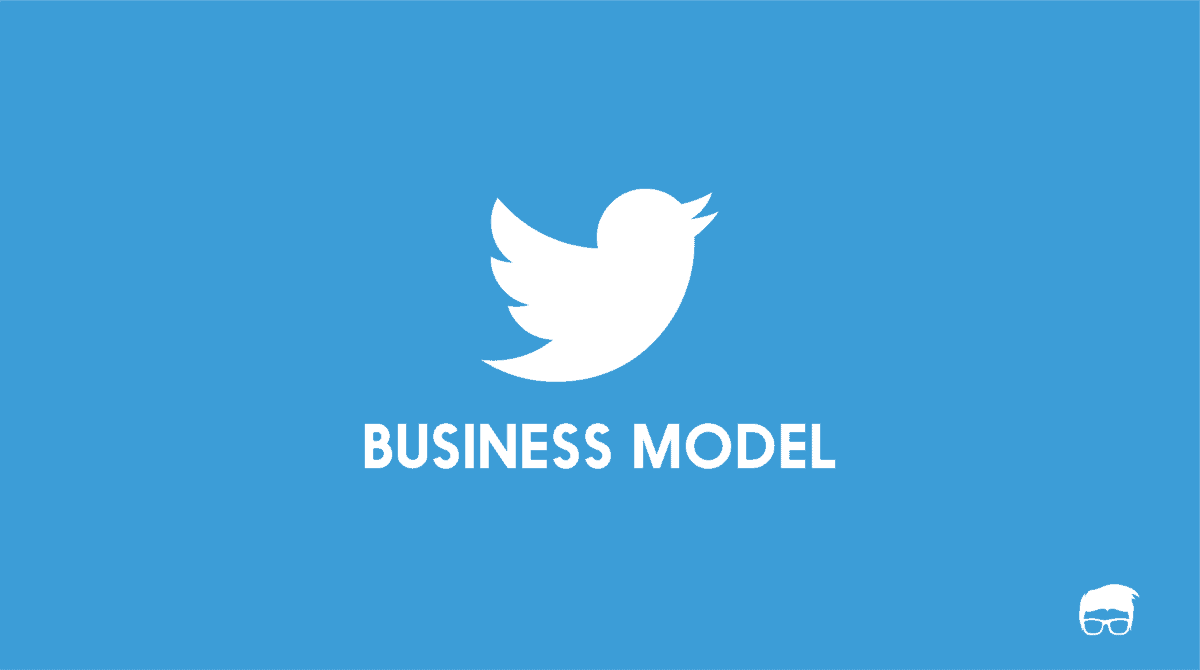 How does Twitter Make Money? Twitter Business Model twitter business model