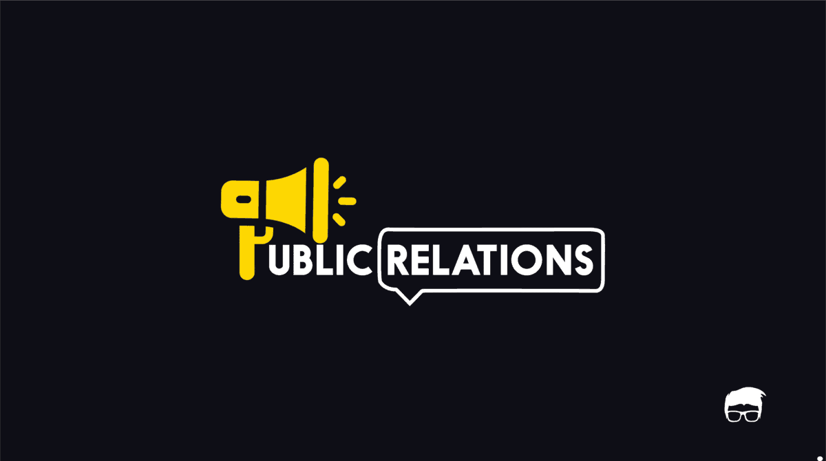 What Is Public Relations? PR Functions, Types, & Examples PUBLIC RELATIONS