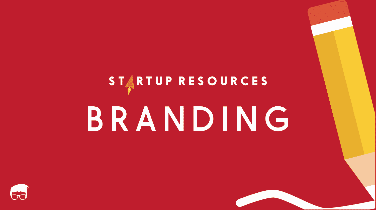 The 10 Best Branding Tools For Startups BRANDING TOOLS