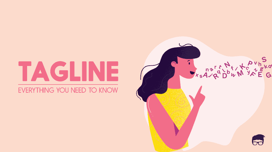What Is A Tagline? - Types, Examples, & How-To Guide tagline