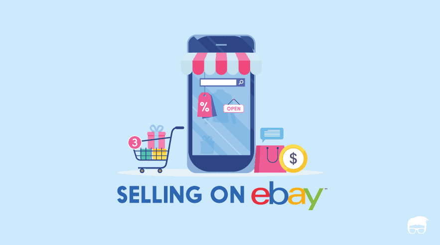 How To Sell On eBay: A Detailed Guide HOW TO SELL ON EBAY