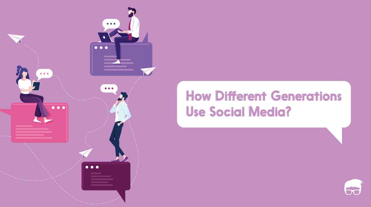 How Different Generations Use Social Media How Different Generations Use Social Media
