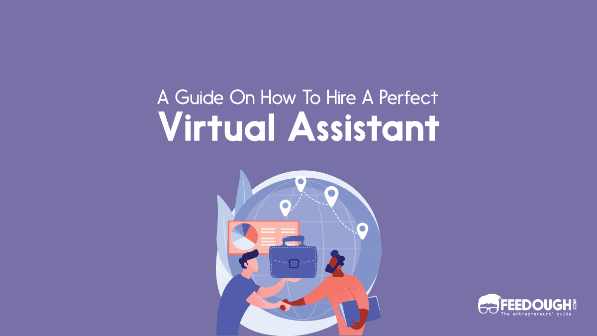 How To Hire A Virtual Assistant: A Guide Hire A Virtual Assistant