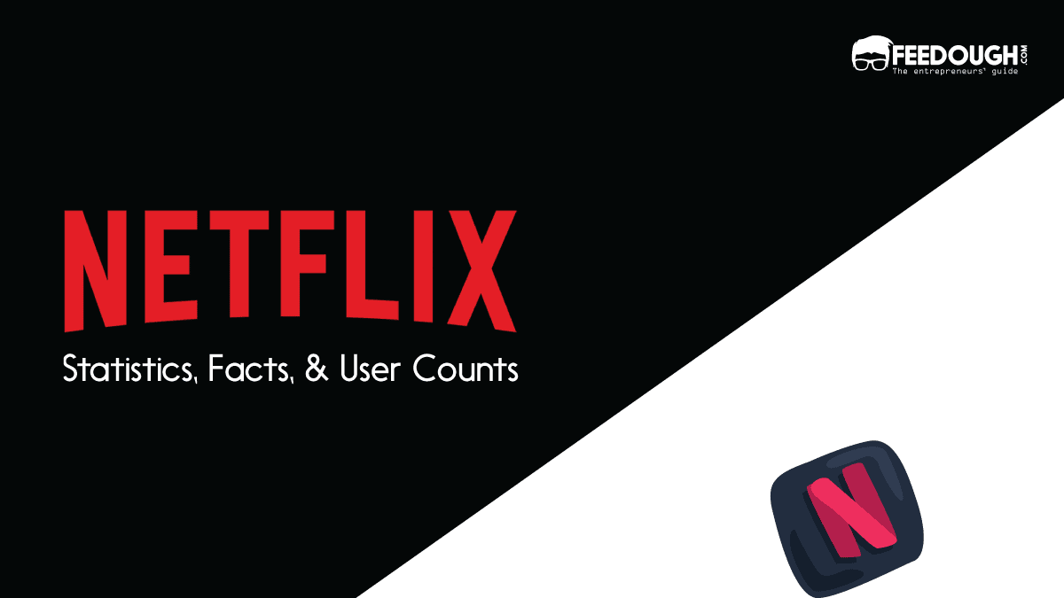 Netflix Statistics: Usage, Revenue, & Key Facts netflix statistics