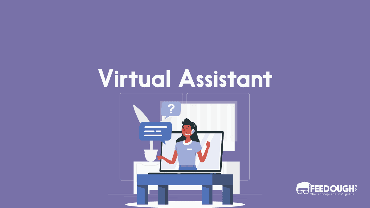 What Is A Virtual Assistant & How Do They Help Businesses? virtual assistant