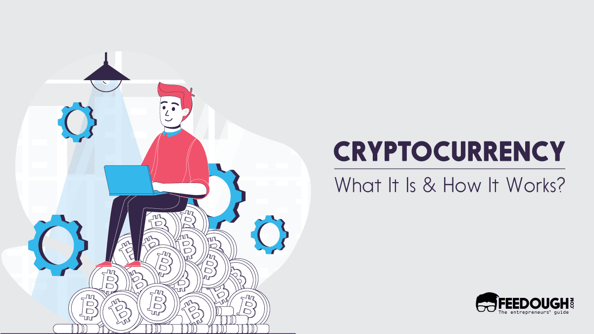 What Is Cryptocurrency? How Does It Work? Cryptocurrency