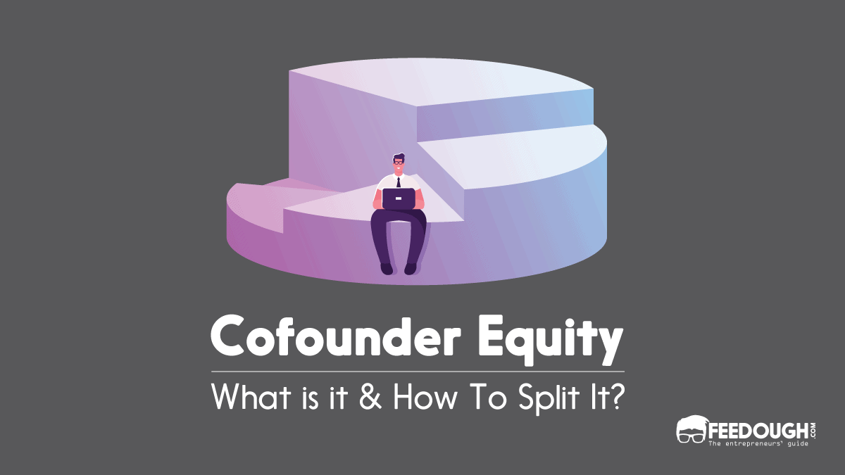 How to Split Equity Among Cofounders - A Guide split equity cofounder
