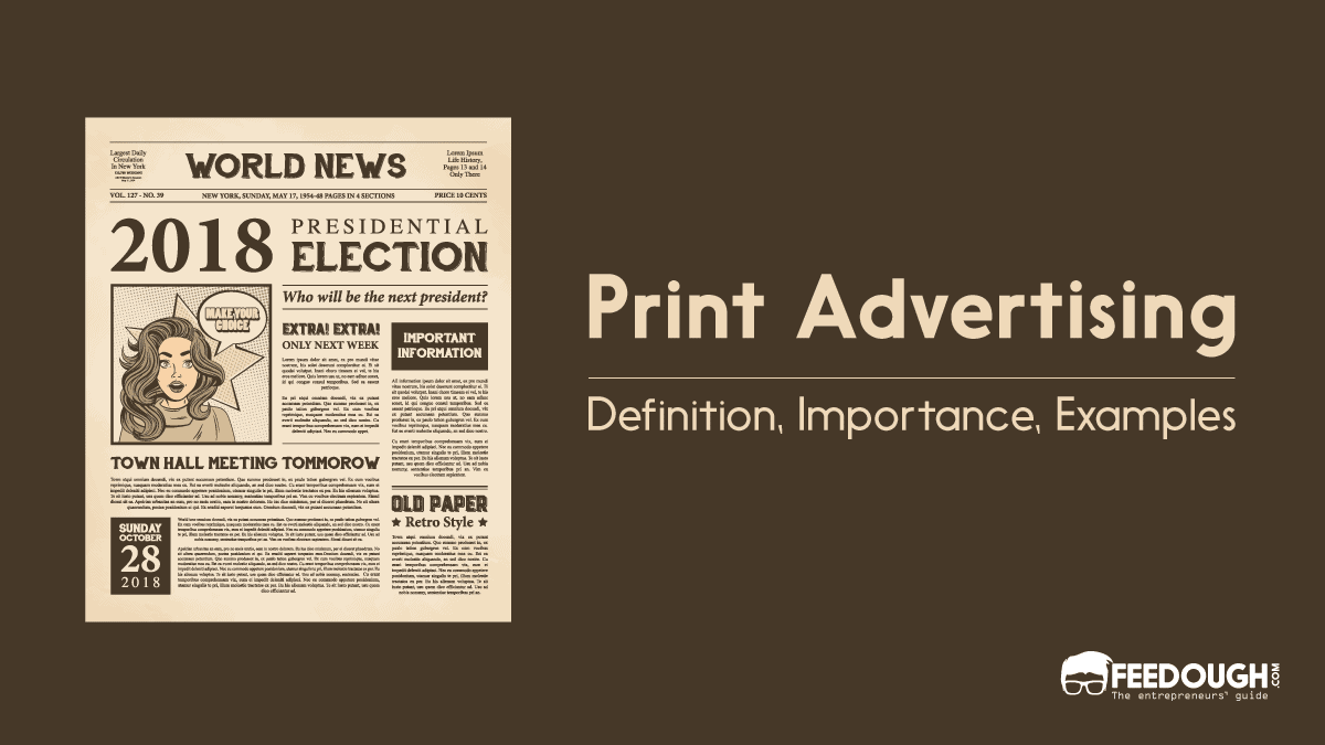 What Is Print Advertising? - Importance, Elements, Types, Examples print advertising