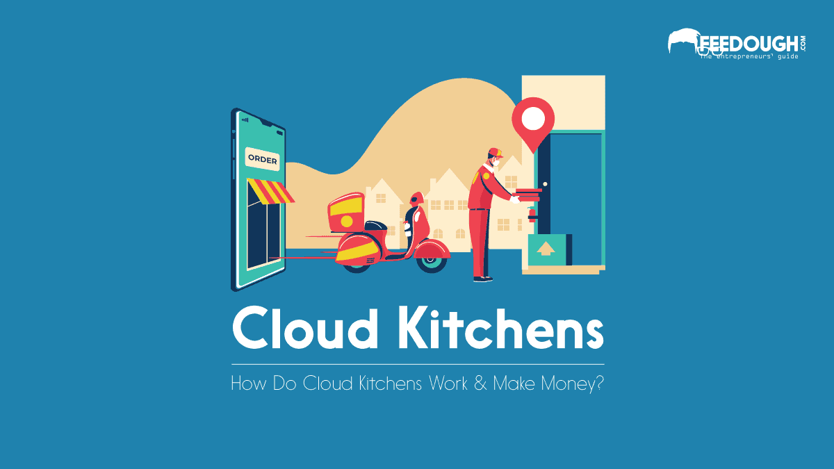 Cloud Kitchen Business Model | How Do Cloud Kitchens Make Money? cloud kitchen business model