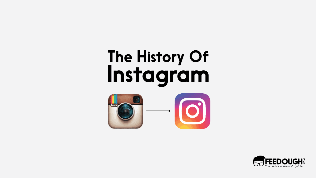 History Of Instagram - From Whiskey App to Photo Sharing instagram history