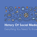 The History Of Social Media history of social media