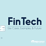 What Is Fintech? โ Use Cases, Examples, & Future fintech