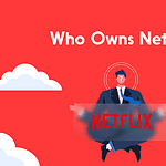 Who Owns Netflix - Netflix Founders, Current CEO, & History Who owns Netflix?