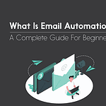 What Is Email Automation: How to Do It email automation