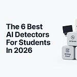 The 6 Best AI Detectors For Students In 2026 best ai detectors for students