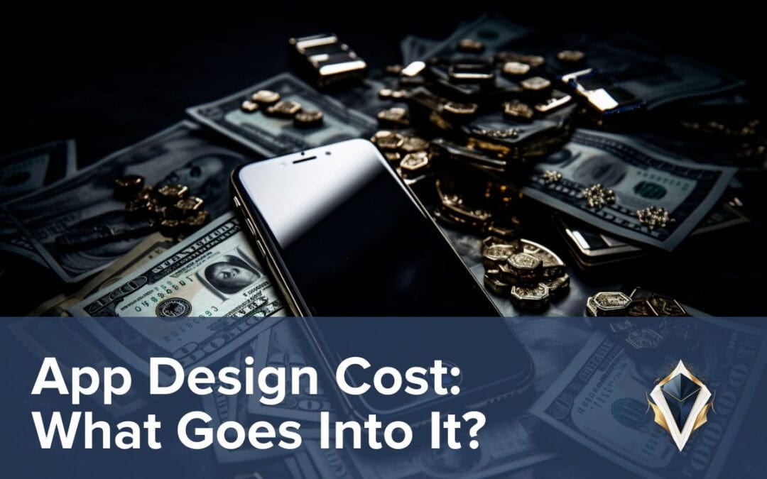 App Design Cost: What Goes Into It?