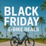 2025 eBike Black Friday/Cyber Monday Deals
