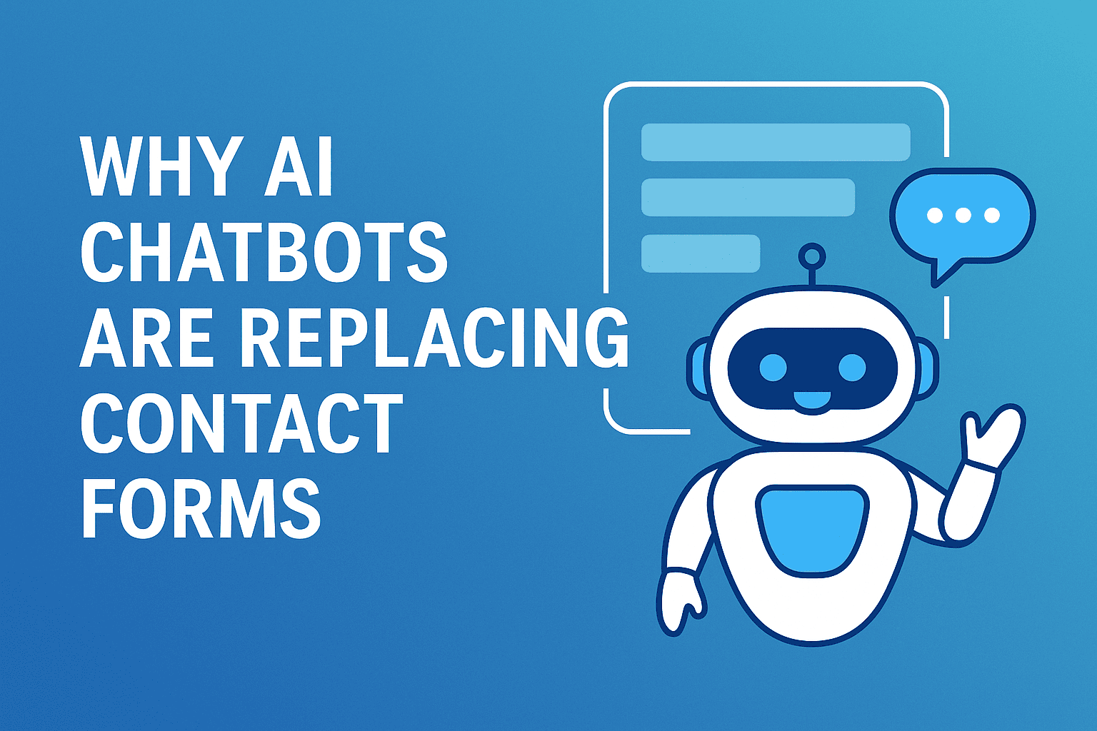 How AI Chatbots are replacing contact forms on your website