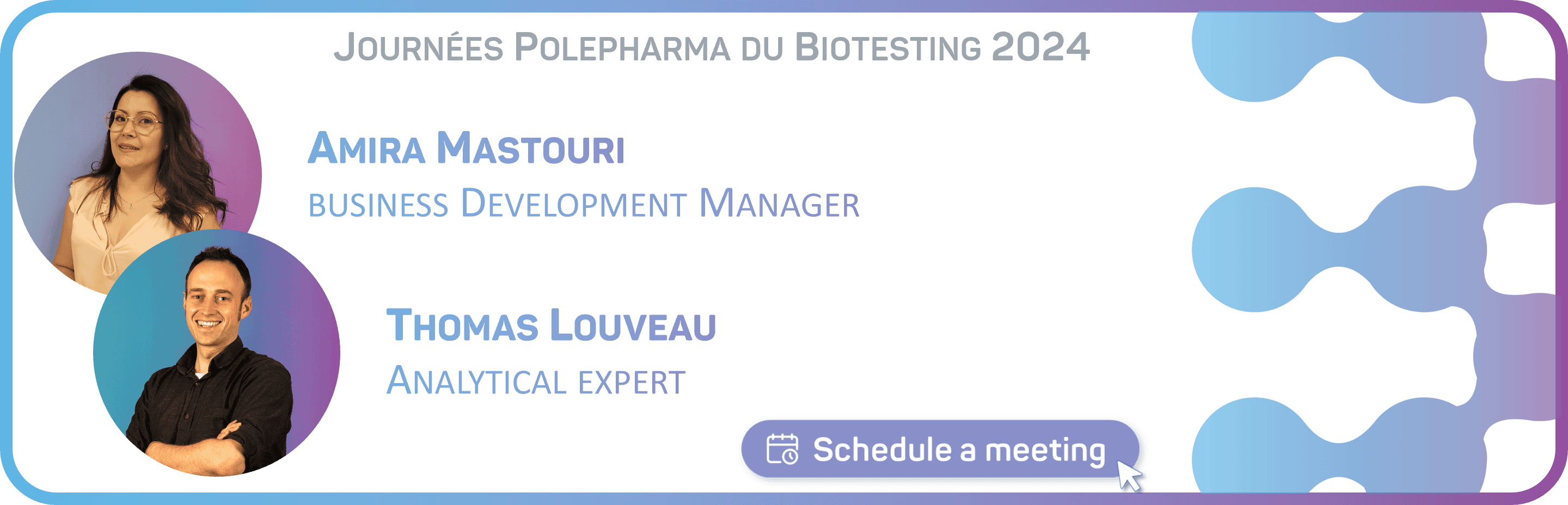 Schedule a meeting with Amira Mastouri and Thomas Louveau