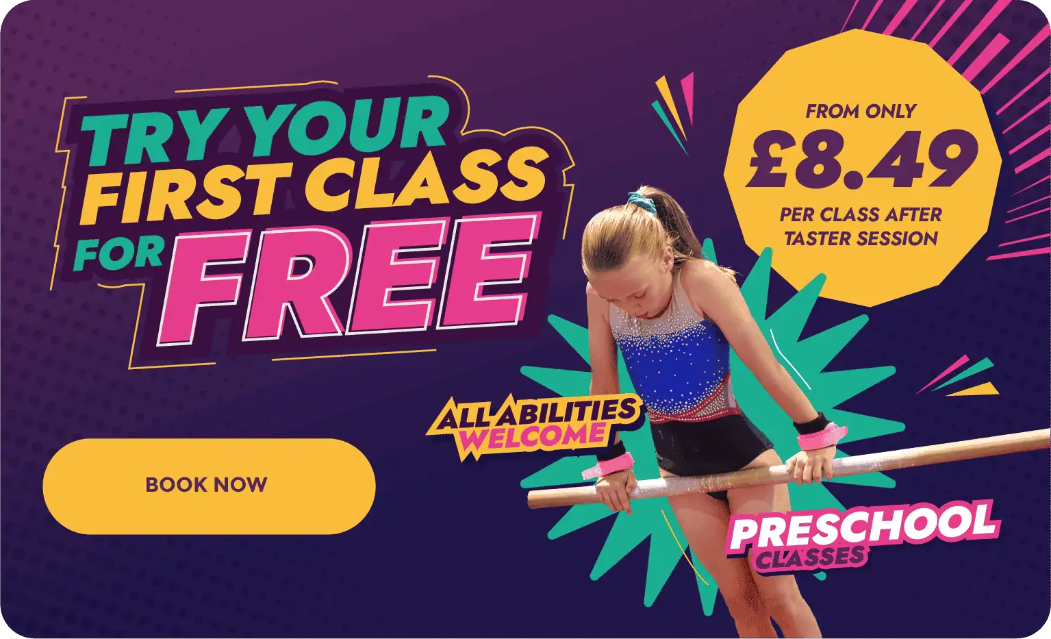 Try your first class for free with affordable preschool classes starting from only £8.49 per session after taster. All abilities welcome; book now to secure your child's spot in a fun, engaging enviro.