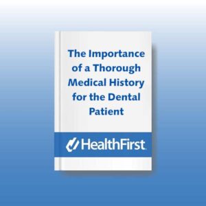 The Importance Of A Thorough Medical History For The Dental Patient